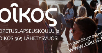 OIKOS opetuslapseuskoulu ja OIKOS 365 lähetysvuosi